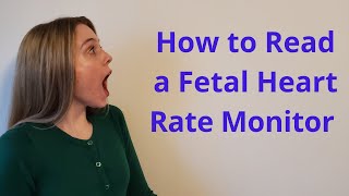 READING AND INTERPRETING A FETAL HEART RATE MONITOR [upl. by Rexford]