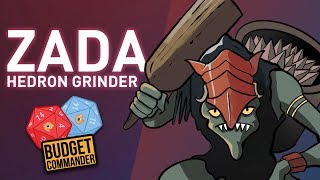 Budget Commander Zada Hedron Grinder  25 50 100 [upl. by Hough617]