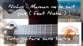 Ninho  Maman ne le sait pas feat niska  tuto guitare simple et sans barré [upl. by Elena]