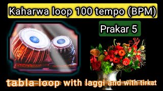 Kaharwa loops 100 BPM tempo Tabla Loops ishwarsufiyana tablaloops indiantabla loops kaharwa [upl. by Eitsirc828]