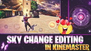 Sky Change Video Editing In Kinemaster  free fire video editing  1410 gaming video editing [upl. by Ashjian]