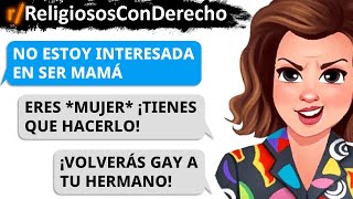 Eres mujer ¡Tienes que tener hijos quieras o no  Religiosos Con Derecho  Reddit [upl. by Beghtol]