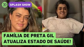 Preta Gil faz cirurgia para retirar tumor família atualiza estado de saúde da cantora [upl. by Steel110]