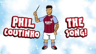 🎵Phil Coutinho joins Aston Villa  the song🎵 [upl. by Elmina733]