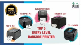 Top 5 barcode Printer Entry Level TSC TE244TTP244Pro TVS Citizen CLS321 Best Barcode Printer Compare [upl. by Menendez428]