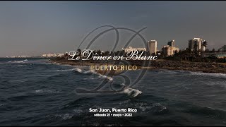 Diner en Blanc  Puerto Rico 2022 Official Video [upl. by Scevor]