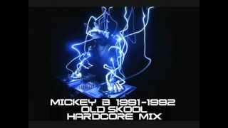 1991  1992 Old Skool Rave Mix Mickey B [upl. by Imuya]