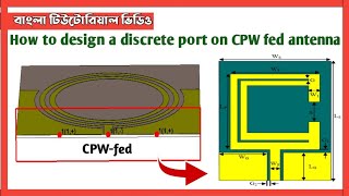 How to design discrete Port on CPW antenna in CST [upl. by Higinbotham]