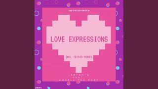 Love Expression Original Mix [upl. by Oirotciv897]