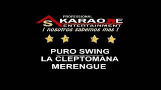 KARAOKE PURO SWING LA CLEPTOMANA [upl. by Lokim189]