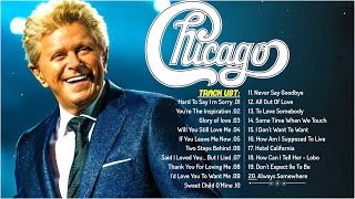 Chicago Greatest Hits Full Album 2024  The Best Of Chicago Playlist Of All Time [upl. by Hinkel461]