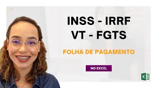 Folha de Pagamento Simplificada  INSS IRRF VT e FGTS [upl. by Thekla83]