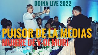 Puisor de la Medias 🍀 Muiere de voi muri doina🟠Live 2022 [upl. by Supple286]