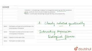 Assertion  In breeding increases homozygosity exposing harmful recessive genes [upl. by Darraj]