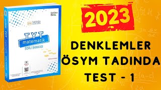 2023  345 TYT MATEMATİK SORU BANKASI ÇÖZÜMLERİ  DENKLEMLER ÖSYM TADINDA TEST 1 [upl. by Erolyat]