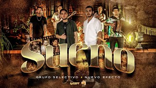 Grupo Selectivo ft Nuevo Efecto  Sueño Video Oficial [upl. by Eenahs920]