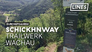 Schickhnway  Trailwerk Wachau  LINES [upl. by Hteazile14]