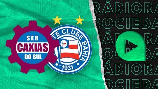 Caxias x Bahia  Copa do Brasil 2024  Rádio Sociedade [upl. by Melly998]