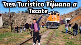 🚂TREN TURISTICO de TIJUANA A TECATE mx [upl. by Recnal]