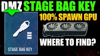 Stage Bag Key DMZ  100 GUARANTEED GPU SPAWN  Location Where to find WHATS INSIDE Season 4 Guide [upl. by Anauqahs]