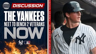 The Yankees need to BENCH 2 Veterans Now [upl. by Lashond]