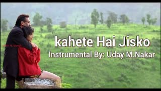 KAHETE HAI JISKO MOHABBAT  RARE INSTRUMENTAL  GRAHAN  KAVITA K  ABHIJIT  UDAY M NAKAR [upl. by Ivens]