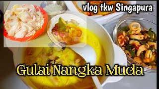 🔴 vlog tkw SingapuraAktivitas hari ini masak Gulai nangka mudamasakenakgulainangkamuda [upl. by Remled888]