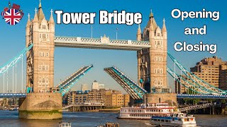 London Tower Bridge Opening and Closing  England UK [upl. by Telrats]