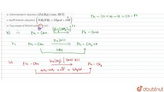 Complete the following a 2PhCHONH2NH2rarr b Reduction of PhCHO with the following [upl. by Oetam]