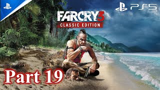 Far Cry 3 Classic Edition Gameplay Story Full Game Part 19 PlayStation 5 [upl. by Nylirrehs]