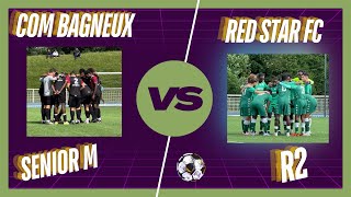 COM BAGNEUX VS RED STAR SENIORS M [upl. by Notwal598]