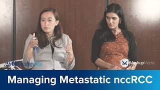 Managing Metastatic nccRCC Historical Approaches and Current Changes [upl. by Malvina63]