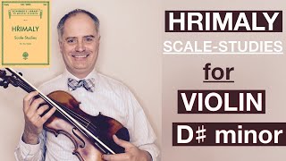 J Hrimaly ScaleStudies for the violin  D sharp minor [upl. by Wartow557]