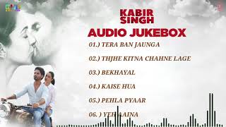 kabir singh movie full album song  kabir singh audio songs jukebox  Shahid Kapoor Kiara Advani [upl. by Liscomb557]