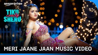 Meri Jaane Jaan  Tiku Weds Sheru  Shreya Ghoshal Nakash Aziz Cyli Khare  Prime Video India [upl. by Valle]