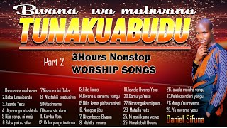 3hours SWAHILI WORSHIP SONGS BY DANIEL SIFUNA ASANTE YESU BABA NAJUA WEWE UNANIPENDA NITASIMANA [upl. by Secunda]