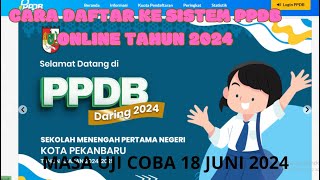 CARA DAFTAR KE SISTEM PPDB ONLINE TAHUN 2024 KE SMP NEGERI YANG ADA DI PEKANBARU [upl. by Letnwahs107]