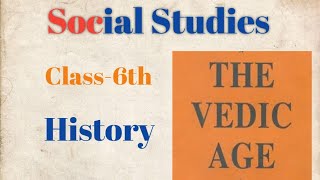 Class6th History quotThe Vedic Agequoteasy explanationancienthistory rigveda [upl. by Amalburga]