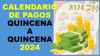 Soy Docente CALENDARIO DE PAGOS QUINCENA A QUINCENA 2024 [upl. by Ameekahs912]