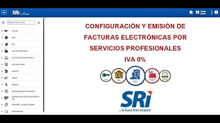 Cómo configurar y emitir Facturas Electrónicas  Servicios Profesionales  IVA 0 [upl. by Gracia]