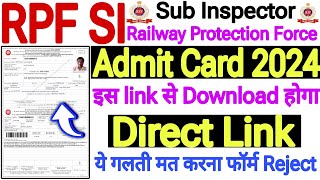 how to download rpf si admit card 2024 💯 admit card download problem rpf si 💯 RPF SI Admit Card [upl. by Drapehs]