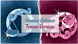 Homme Balance ♎ Femme Verseaux ♒  Compatibilité amoureuse [upl. by Harms]