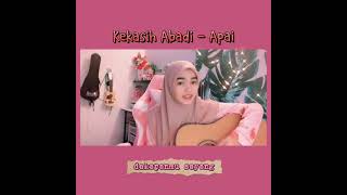 kekasih abadiapai cover [upl. by Asserak]