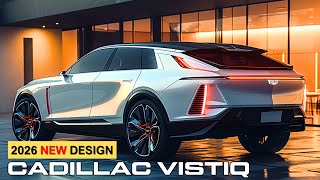 All New 2026 Cadillac Vistiq The Future of Luxury Cars Arrives [upl. by Januisz]