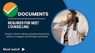 Documents Required for NEET COUNSELLING  Details about Bond Papers  Validity of Certificate [upl. by Jourdain]