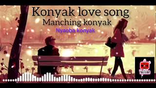 Manching konyakLove song😭 Nk [upl. by Anjali213]