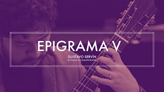 Epigrama V  Gustavo Servín [upl. by Curt984]