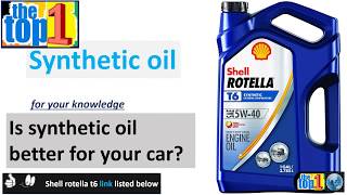 Shell Rotella T6 Full Synthetic Heavy Duty Best Engine Oil  Is synthetic oil better for your car [upl. by Evadnee728]