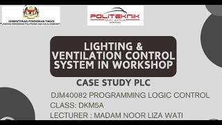 PROGRAMMING LOGIC CONTROL DJM40082  PRESENTATION CASE STUDY [upl. by Encrata254]