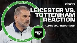 FULL REACTION to Leicester City vs Tottenham 👀 VERY concerning for Spurs  Ale Moreno  ESPN FC [upl. by Sophia650]